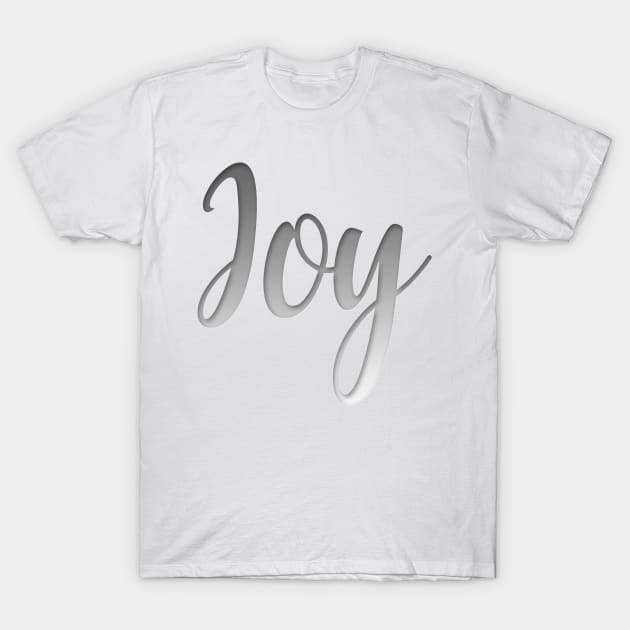 Joy T-Shirt by ShawnaMac